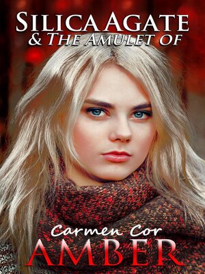 cover image of Silica Agate & the Amulet of Amber, 3rd Ed.